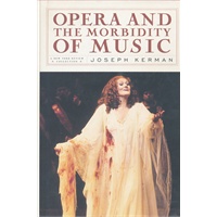 OPERA & THE MORBIDITY OF MUSIC(ISBN=9781590172650)