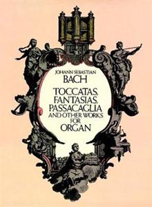 Toccatas,Fantasias,PassacagliaandOtherWorksforOrgan(ͺпܷ)
